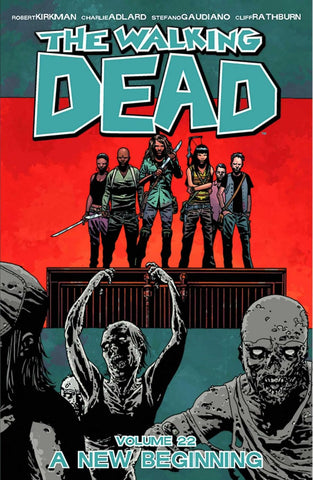 Walking Dead Volume 22: A New Beginning