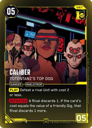 Caliber - Totentanz's Top Dog (044) - Welcome to Night City  Retail Foil