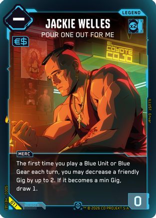 Jackie Welles - Pour One Out For Me (011) - The Heist  Retail Starter Deck Foil