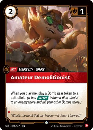 Amateur Demolitionist (001/167) - Radiance Foil