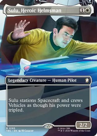 Sulu, Heroic Helmsman (Borderless) (TRC-185) [Commander: Star Trek] Foil