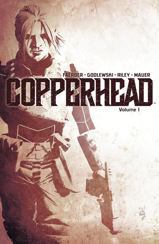 Copperhead Volume 1: A New Sheriff in Town